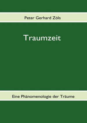 Traumzeit de Peter Zöls