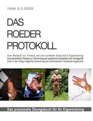 DAS ROEDER PROTOKOLL de FRANK W. D. RÖDER