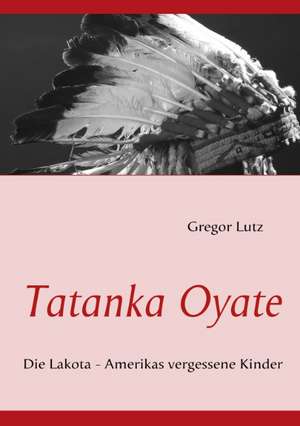 Tatanka Oyate de Gregor Lutz