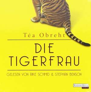 Die Tigerfrau de Téa Obreht