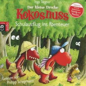 Der kleine Drache Kokosnuss 19- Schulausflug ins Abenteuer de Ingo Siegner