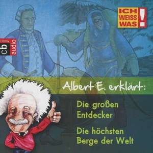 Albert E. erklärt: Die großen Entdecker & Die höchsten Berge der Welt de Yves Schurzmann