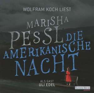 Die amerikanische Nacht de Marisha Pessl