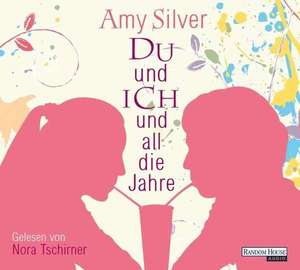 Du und ich und all die Jahre de Amy Silver