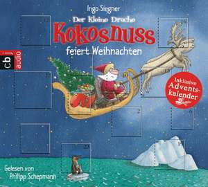 Der kleine Drache Kokosnuss feiert Weihnachten de Ingo Siegner