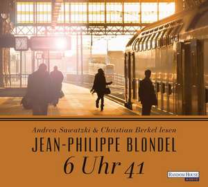 6 Uhr 41 de Jean-Philippe Blondel