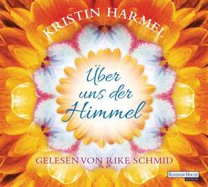 Über uns der Himmel de Kristin Harmel