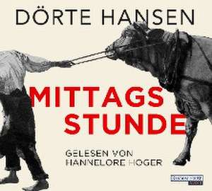 Mittagsstunde de Dörte Hansen