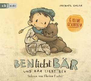 Ben liebt Bär ... und Bär liebt Ben de Michael Engler