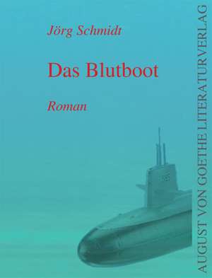 Das Blutboot de Jörg Schmidt