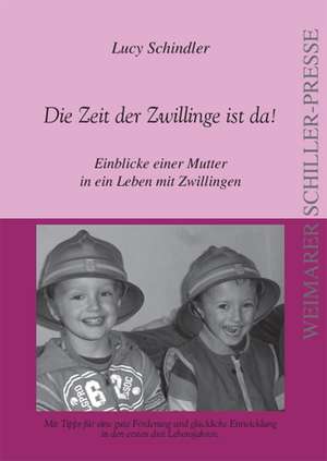 Die Zeit der Zwillinge ist da! de Lucy Schindler