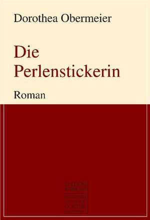 Die Perlenstickerin de Dorothea Obermeier