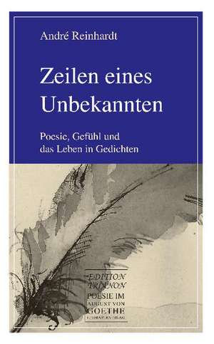 Zeilen eines Unbekannten de André Reinhardt