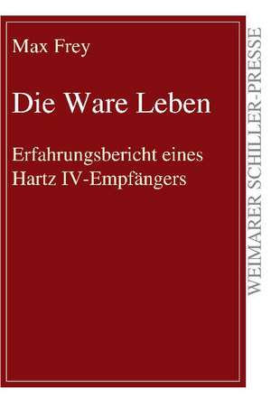 Die Ware Leben de Max Frey