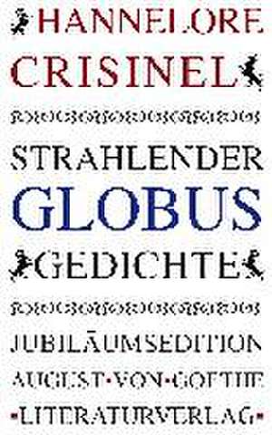 Strahlender Globus de Hannelore Crisinel