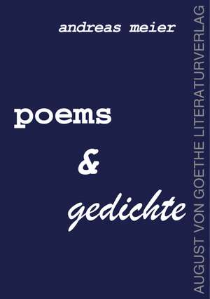 poems & gedichte de Andreas Meier