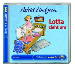 Lotta zieht um. CD de Astrid Lindgren