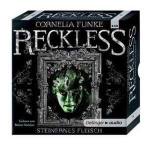 Reckless 01. Steinernes Fleisch de Cornelia Funke