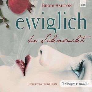 Ewiglich die Sehnsucht de Brodi Ashton