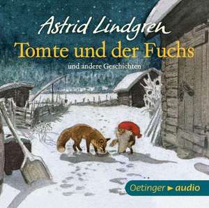 Tomte und der Fuchs und andere Geschichten (CD) de Astrid Lindgren