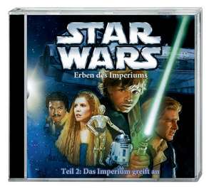 Star Wars Erben des Imperiums (CD) Teil 2: Das Imperium greift an de Timothy Zahn