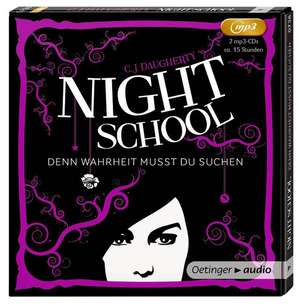 Night School 03. Denn Wahrheit musst du suchen (2 MP3-CD) de C. J. Daugherty