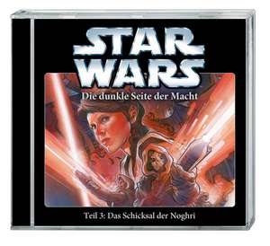 Star Wars Die dunkle Seite der Macht Teil 03: Das Schicksal der Noghri de Timothy Zahn