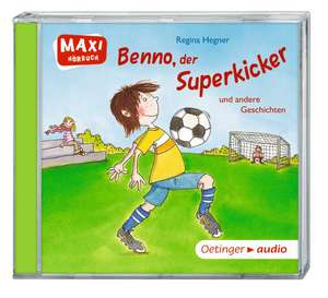 Benno, der Superkicker und andere Geschichten (CD) de Regina Hegner