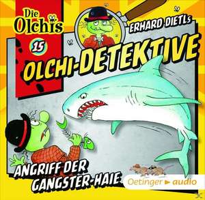 Olchi-Detektive 15. Angriff der Gangster-Haie CD de Erhard Dietl