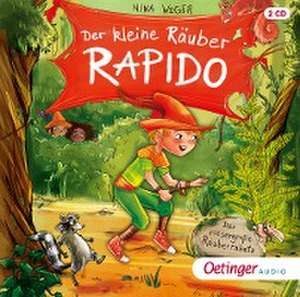 Der kleine Räuber Rapido 1. Der riesengroße Räuberrabatz (2 CD) de Nina Weger