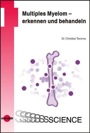 Multiples Myelom - erkennen und behandeln de Christian Taverna