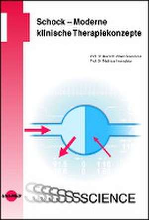 Schock - Moderne klinische Therapiekonzepte de Heinrich Volker Groesdonk