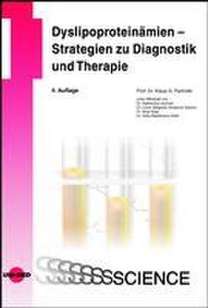 Dyslipoproteinämien - Strategien zu Diagnostik und Therapie de Klaus G. Parhofer