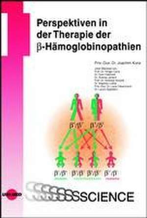 Perspektiven in der Therapie der ¿-Hämoglobinopathien de Joachim Kunz