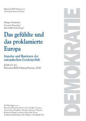 gefühlte und das proklamierte Europa