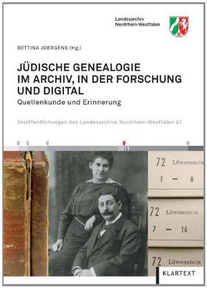 Jüdische Genealogie im Archiv, in der Forschung und digital de Bettina Joergens