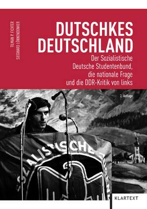 Dutschkes Deutschland de Tilman P. Fichter