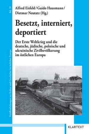 Besetzt, interniert, deportiert de Alfred Eisfeld