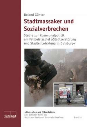 Stadtmassaker und Sozialverbrechen de Roland Günter