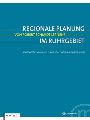 Regionale Planung im Ruhrgebiet de Renate Kastorff-Viehmann