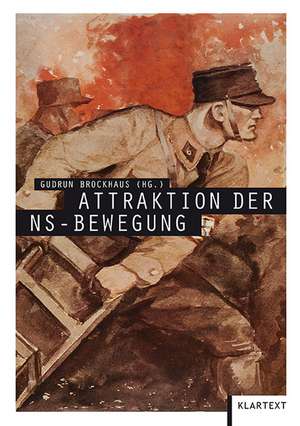 Attraktion der NS-Bewegung de Gudrun Brockhaus