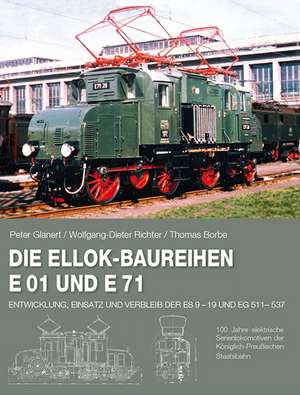 Die Ellok-Baureihen E 01 und E 71 de Peter Glanert