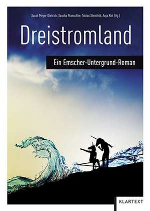Dreistromland de Sarah Meyer-Dietrich