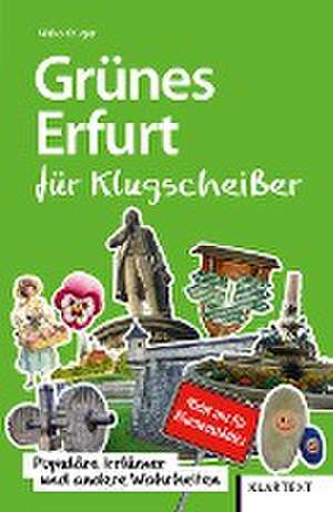 Grünes Erfurt für Klugscheißer de Mirko Krüger