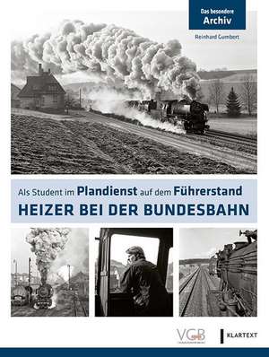 Heizer bei der Bundesbahn de Reinhard Gumbert