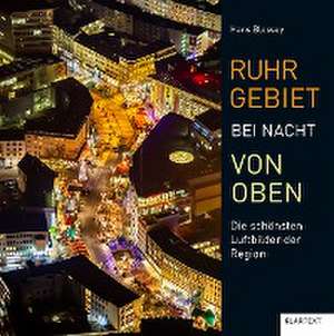 Ruhrgebiet bei Nacht von oben de Hans Blossey