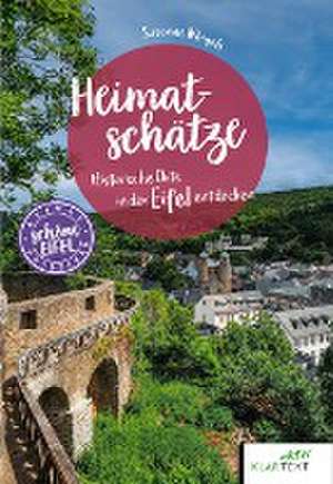 Heimatschätze Eifel de Susanne Wingels