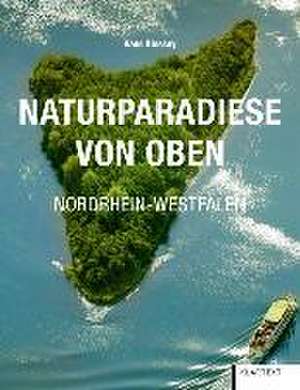 Naturparadiese von Oben Nordrhein-Westfalen