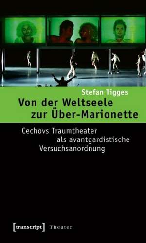 Von der Weltseele zur Über-Marionette de Stefan Tigges