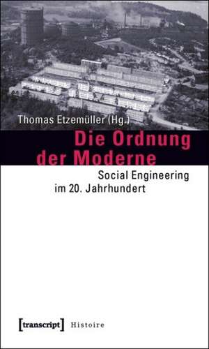 Die Ordnung der Moderne de Thomas Etzemüller
